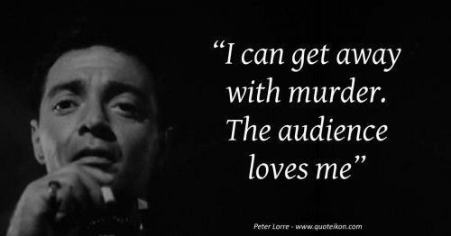peter-lorre-quote.jpg