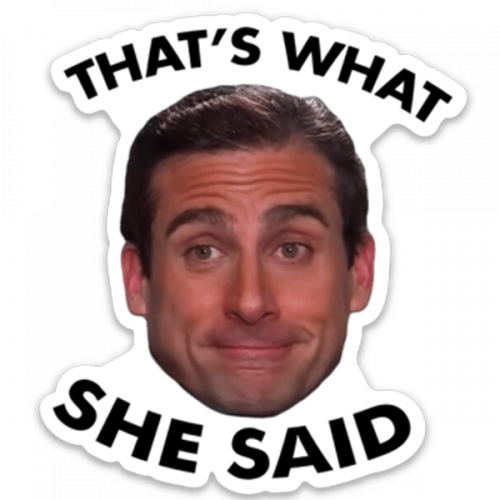 thats-what-she-said-sticker.png